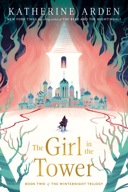 The Girl in the Tower -- Katherine Arden, Paperback