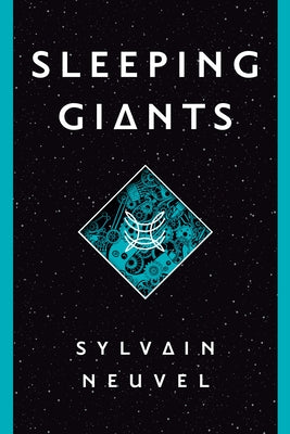 Sleeping Giants by Neuvel, Sylvain