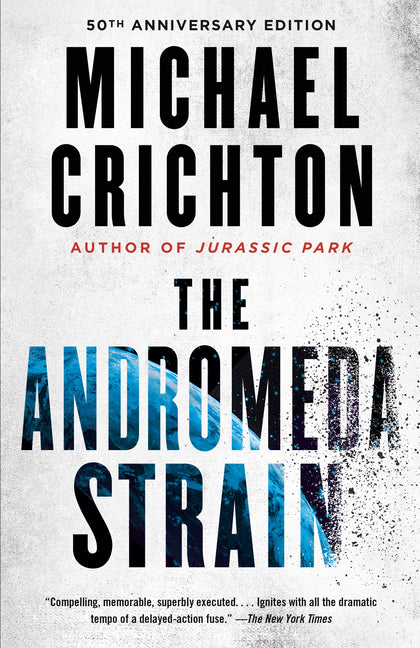 The Andromeda Strain -- Michael Crichton, Paperback