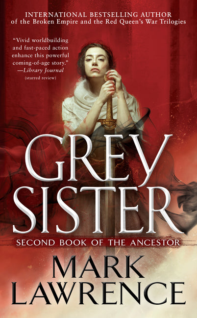 Grey Sister -- Mark Lawrence, Mass Market Paperbound