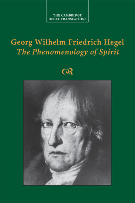 Georg Wilhelm Friedrich Hegel: The Phenomenology of Spirit -- Georg Wilhelm Fredrich Hegel, Paperback