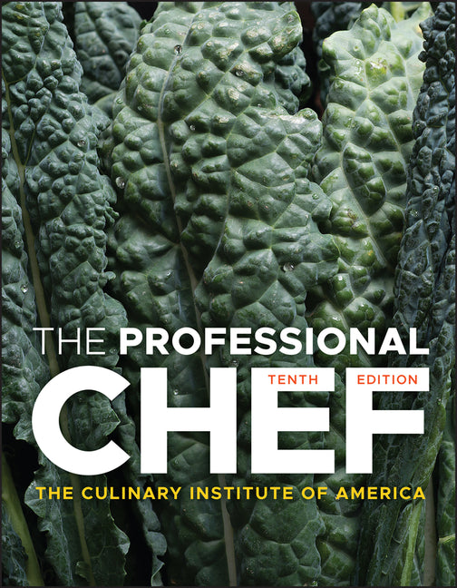The Professional Chef -- The Culinary Institute of America (Cia), Hardcover