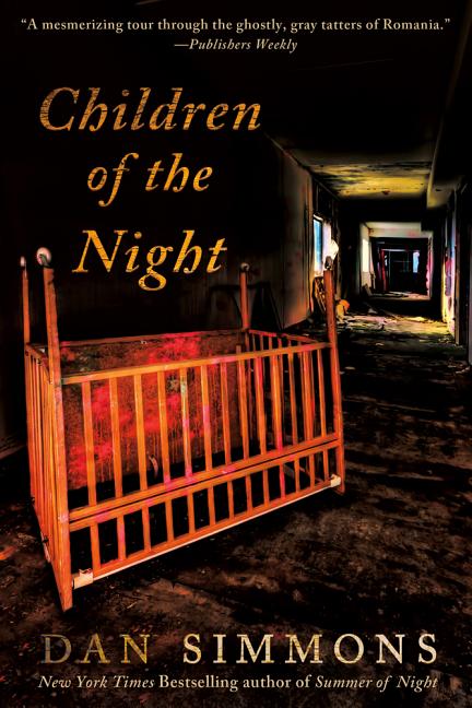 Children of the Night: A Vampire Novel -- Dan Simmons, Paperback