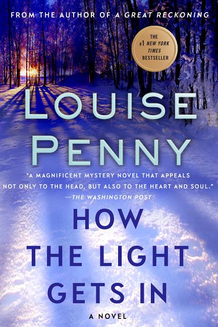 How the Light Gets in -- Louise Penny, Paperback