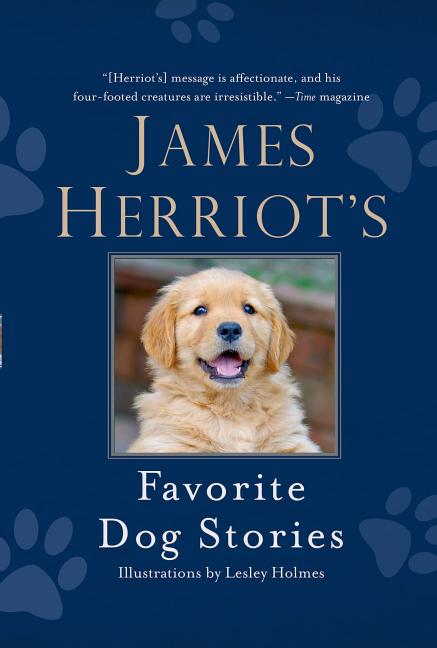 James Herriot's Favorite Dog Stories -- James Herriot, Hardcover