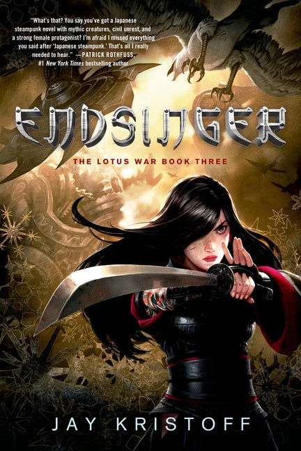Endsinger: The Lotus War Book Three -- Jay Kristoff, Paperback