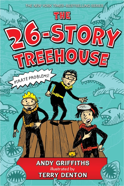 The 26-Story Treehouse: Pirate Problems! -- Andy Griffiths, Paperback