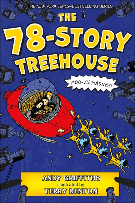 The 78-Story Treehouse: Moo-Vie Madness! -- Andy Griffiths, Paperback