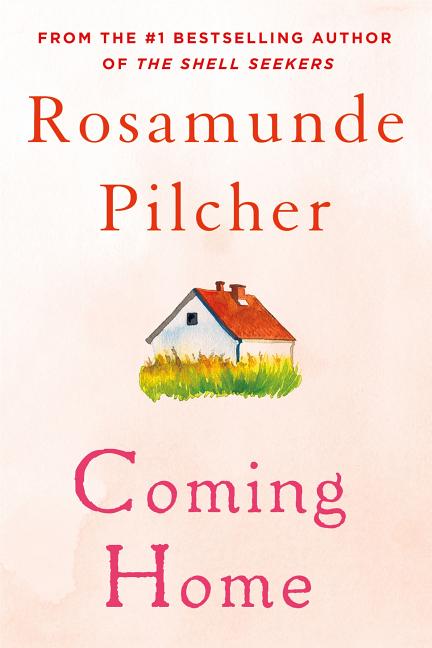 Coming Home -- Rosamunde Pilcher, Paperback