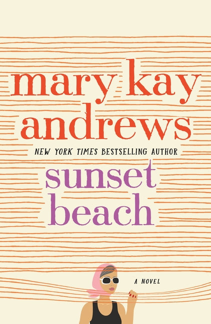 Sunset Beach -- Mary Kay Andrews, Paperback
