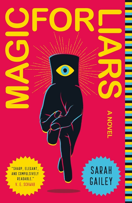 Magic for Liars -- Sarah Gailey, Paperback