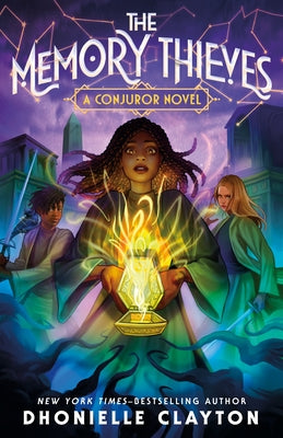 The Memory Thieves -- Dhonielle Clayton, Hardcover