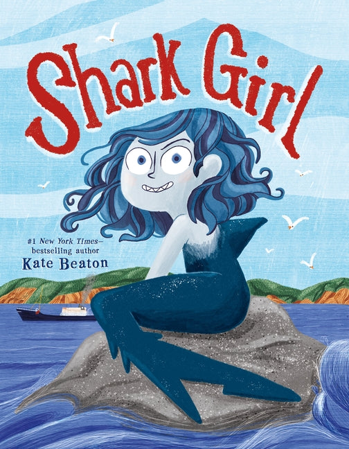 Shark Girl -- Kate Beaton, Hardcover