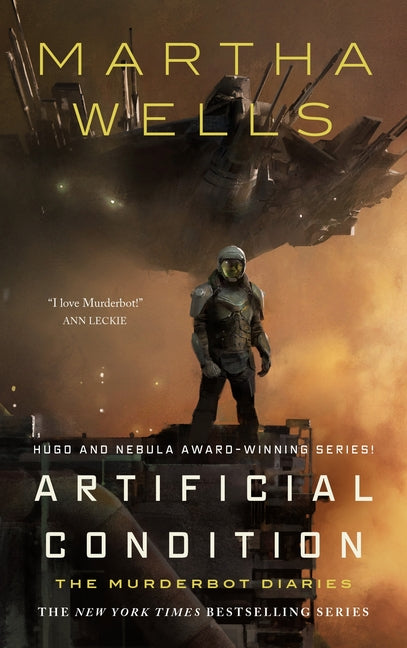 Artificial Condition -- Martha Wells, Hardcover