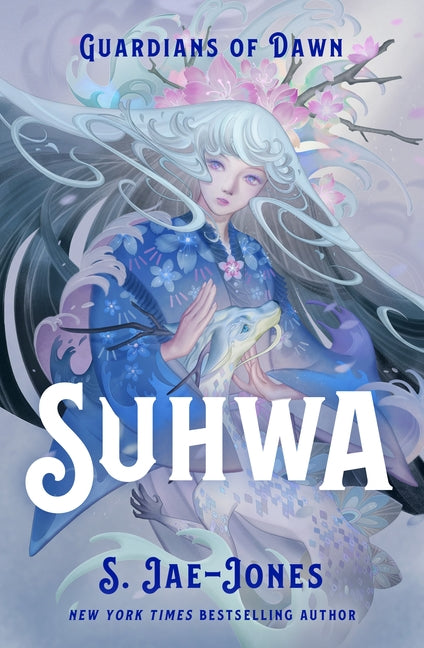 Guardians of Dawn: Suhwa -- S. Jae-Jones, Hardcover