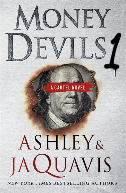 Money Devils 1: A Cartel Novel -- Ashley &. Jaquavis, Paperback