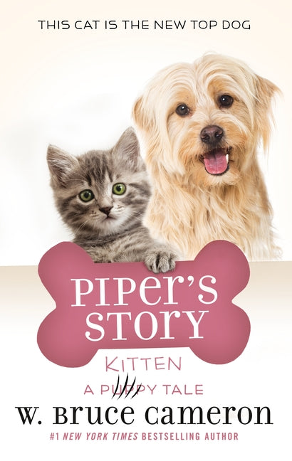 Piper's Story: A Puppy Tale -- W. Bruce Cameron, Hardcover