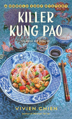 Killer Kung Pao: A Noodle Shop Mystery -- Vivien Chien, Mass Market Paperbound