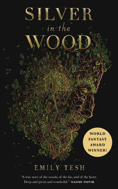 Silver in the Wood -- Emily Tesh, Paperback