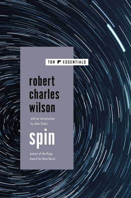 Spin -- Robert Charles Wilson, Paperback