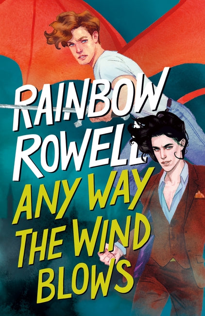 Any Way the Wind Blows -- Rainbow Rowell, Paperback