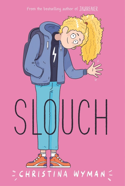 Slouch -- Christina Wyman, Paperback