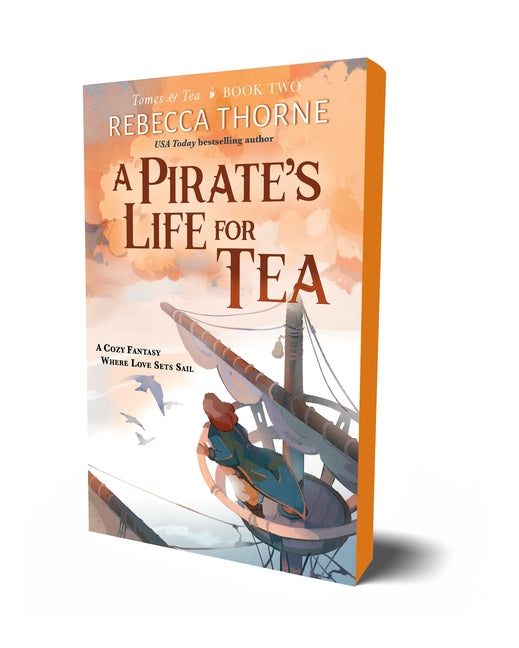A Pirate's Life for Tea -- Rebecca Thorne, Paperback