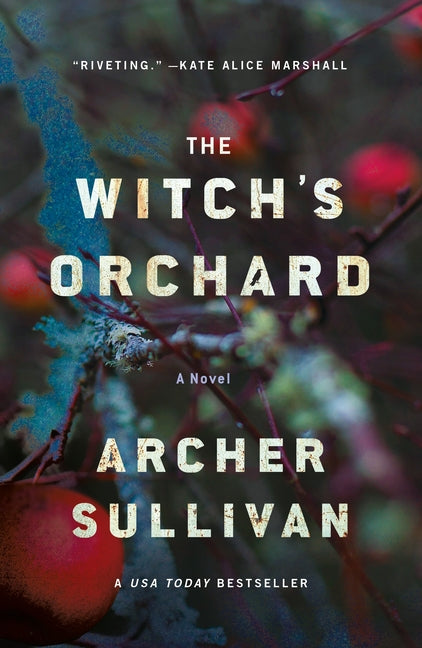 The Witch's Orchard -- Archer Sullivan, Paperback