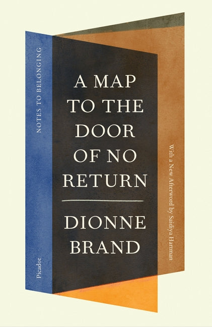 A Map to the Door of No Return: Notes to Belonging -- Dionne Brand, Paperback