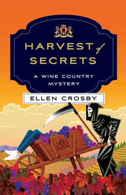 Harvest of Secrets: A Wine Country Mystery -- Ellen Crosby, Paperback