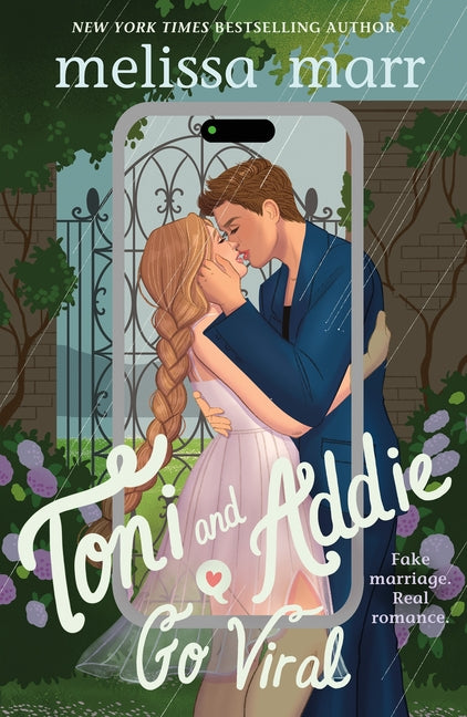 Toni and Addie Go Viral -- Melissa Marr, Paperback