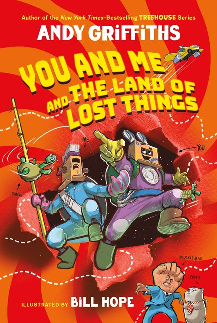 You and Me and the Land of Lost Things -- Andy Griffiths, Paperback