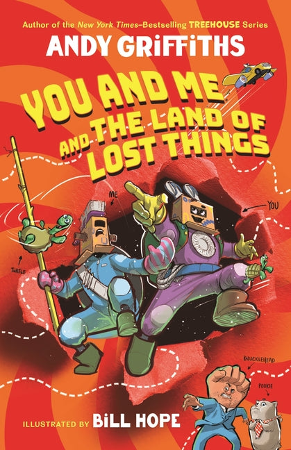 You and Me and the Land of Lost Things -- Andy Griffiths, Hardcover
