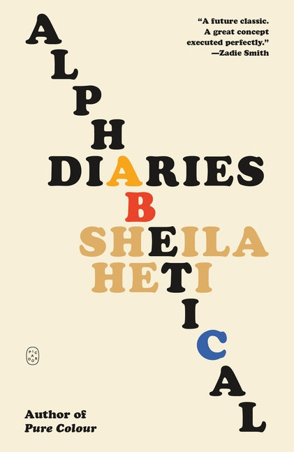 Alphabetical Diaries -- Sheila Heti, Paperback
