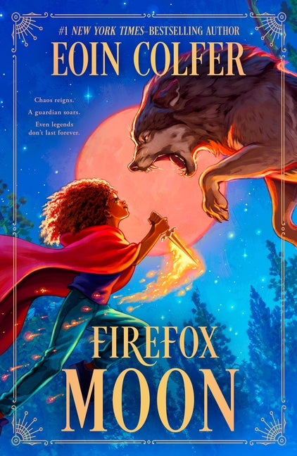 Firefox Moon: A Juniper Lane Adventure -- Eoin Colfer, Hardcover