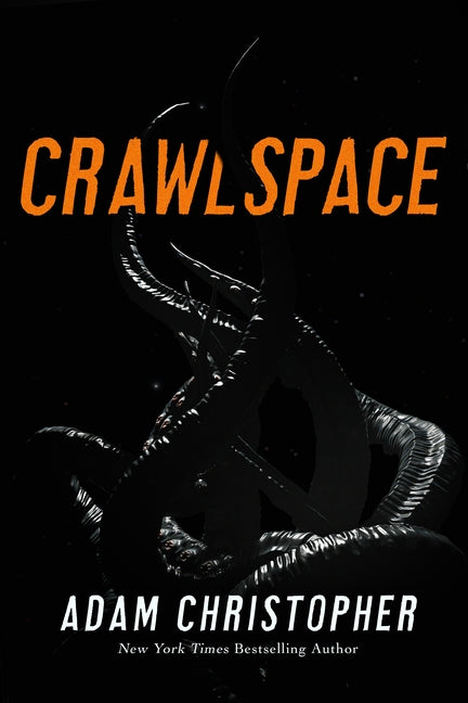 Crawlspace -- Adam Christopher, Paperback