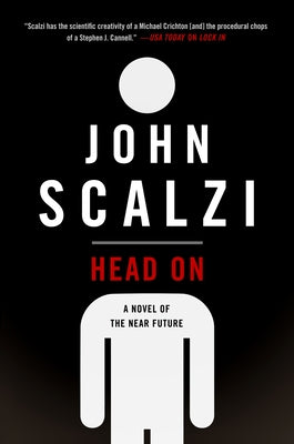 Head on: A Novel of the Near Future -- John Scalzi, Paperback