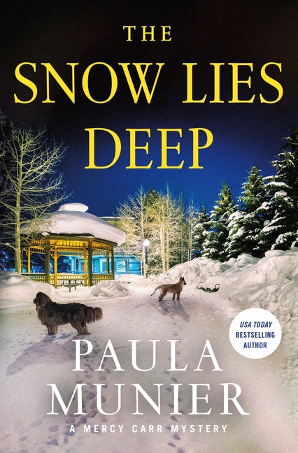 The Snow Lies Deep: A Mercy Carr Mystery -- Paula Munier, Hardcover