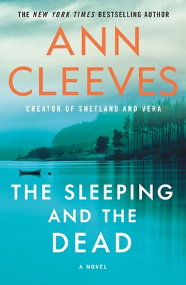 The Sleeping and the Dead -- Ann Cleeves, Paperback