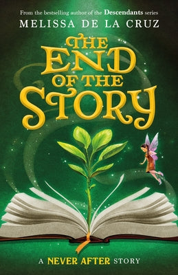 Never After: The End of the Story -- Melissa de la Cruz, Paperback