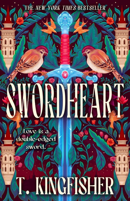 Swordheart -- T. Kingfisher, Paperback