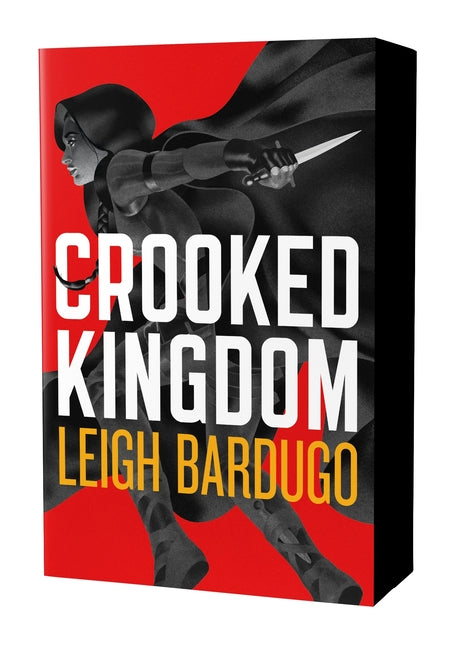 Crooked Kingdom: The Dregs Edition: A Sequel to Six of Crows -- Leigh Bardugo, Paperback