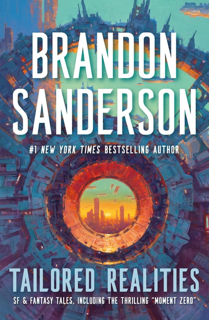 Tailored Realities -- Brandon Sanderson, Hardcover