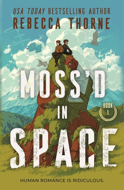 Moss'd in Space -- Rebecca Thorne, Paperback