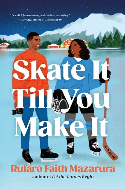 Skate It Till You Make It -- Rufaro Faith Mazarura, Paperback