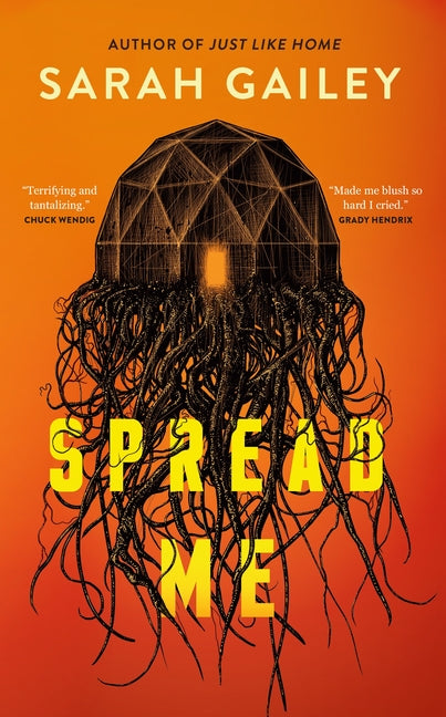 Spread Me -- Sarah Gailey, Paperback