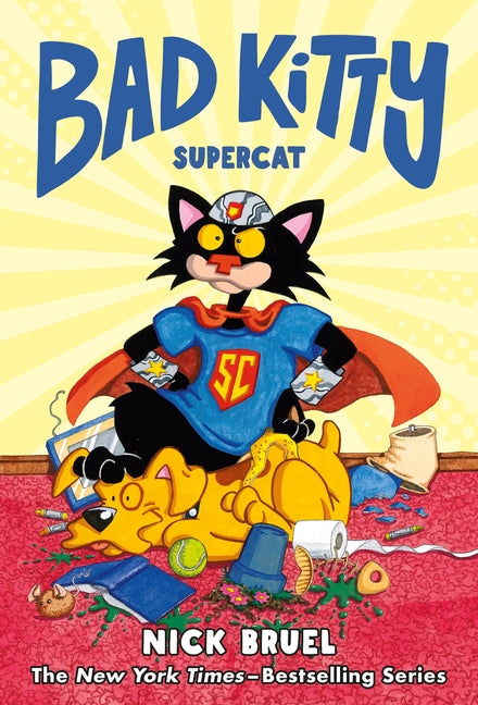 Bad Kitty: Supercat (Graphic Novel) -- Nick Bruel, Hardcover