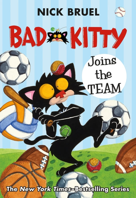Bad Kitty Joins the Team (Paperback Black-And-White Edition) -- Nick Bruel, Paperback