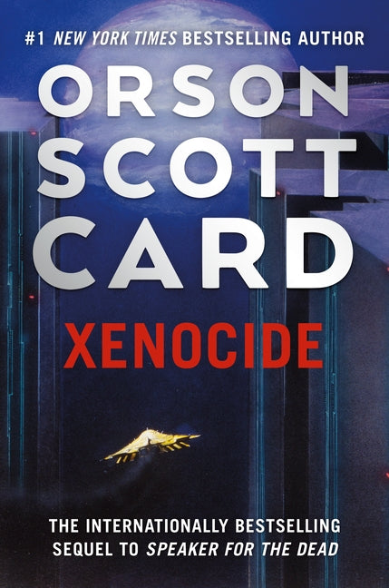 Xenocide: Volume Three of the Ender Saga -- Orson Scott Card, Paperback