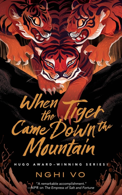 When the Tiger Came Down the Mountain -- Nghi Vo, Paperback
